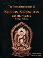 The Tibetan Iconography of Buddhas, Bodhisattvas, and Other Deities: A Unique Pantheon 812460178X Book Cover