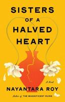 Sisters of a Halved Heart: A Novel 1643757695 Book Cover
