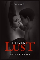 Driven Lust 153771175X Book Cover