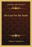 The Case For The South 0548387818 Book Cover