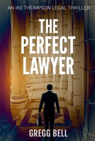 The Perfect Lawyer B0BMSZ2G6T Book Cover