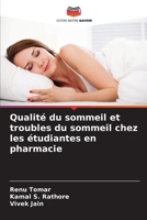 Qualité du sommeil et troubles du sommeil chez les étudiantes en pharmacie (French Edition) 620985480X Book Cover