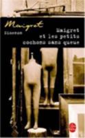 Maigret et les petits cochons sans queue 2253142530 Book Cover