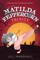 The Legend of Matilda Peppercorn: Trinity 199002470X Book Cover