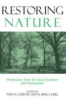 Restoring Nature: Perpectives from the Social Sciences and Humanities 1559637684 Book Cover