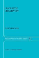 Linguistic Creativity: Exercises in ‘Philosophical Therapy’ 9401058415 Book Cover