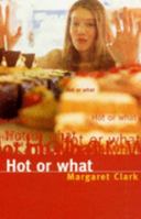 Hot or What 0091830303 Book Cover