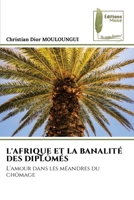 L'Afrique Et La Banalité Des Diplômés (French Edition) 6202295155 Book Cover