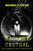 Hackney Central: A gripping new crime thriller (DCI Jack Mason series Book 5) 1916121039 Book Cover