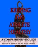 Keeping the Athlete Healthy: A Comprehensive Guide 099150142X Book Cover