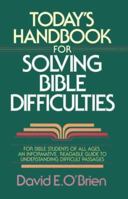 Today's Handbook for Solving Bible Difficulties 0871238144 Book Cover