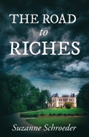 The Road to Riches 1662905866 Book Cover