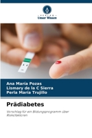 Prädiabetes: Vorschlag für ein Bildungsprogramm über Risikofaktoren 6205965607 Book Cover