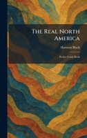 The Real North America: Pocket Guide Book 1025414314 Book Cover