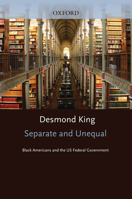 Separate and Unequal: Black Americans and the US Federal Government 0195336224 Book Cover