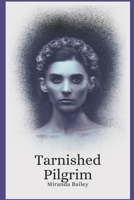 Tarnished Pilgrim B0CS9VST8W Book Cover