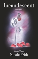 Incandescent Volume II: Selected Poems B08KH3T72Z Book Cover