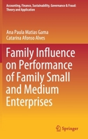 Family Influence on Performance of Family Small and Medium Enterprises 9813348453 Book Cover