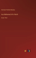 Aus Mehemed Ali's Reich: Erster Theil 3368656163 Book Cover