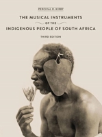 Musical Instruments of the Native Races of South Africa (Landmarks in Ethnography) 1868146057 Book Cover