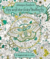 Ivy and the Inky Butterfly: A Magical Tale to Color 0143130927 Book Cover