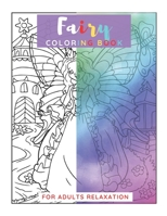 Fairy Coloring Book for Adults Relaxation: Fantasy Fairy Coloring Books for Adults with Beautiful Fantasy Women for Relaxation B08SH41S62 Book Cover