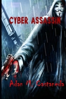Cyber Assassin B09X4KTYNW Book Cover