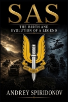 SAS: The Birth and Evolution of a Legend B0H8FSVFJV Book Cover