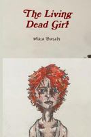 The Living Dead Girl 1523281499 Book Cover