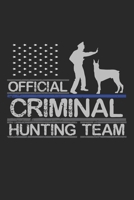 Official Criminal Hunting Team : Notebook A5 Size, 6x9 Inches, 120 Dotted Dot Grid Pages, Police Dog K9 Policeman 1704265932 Book Cover