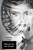 Silhouet van een empaat: JOANNA romans (Volume 1) (Dutch Edition) 9463421084 Book Cover