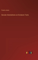 Secular Annotations On Scripture Texts 1142633470 Book Cover