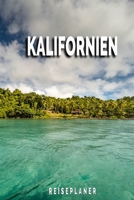 Kalifornien - Reiseplaner: Urlaubsplaner für deine Reise | Checklisten | Kontaktdaten | Packliste | Platz für Fotos und Zeichnungen | 108 Seiten | 6" x 9" (ca. Din-A5) (German Edition) 1675141223 Book Cover