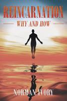 Reincarnation : Why and How 1948654105 Book Cover