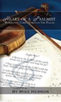 Heart of A Psalmist : Worshipping Christ Through t 0615447449 Book Cover