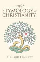 The Etymology of Christianity 1974478408 Book Cover