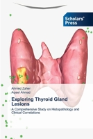 Exploring Thyroid Gland Lesions 6206772411 Book Cover