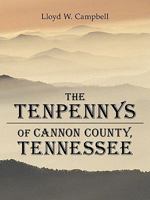 The Tenpennys of Cannon County, Tennessee 1426934106 Book Cover