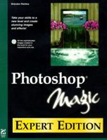 Photoshop Magic: Expert Edition (Magic) 1568304161 Book Cover