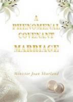 A Phenomenal Covenant Marriage 1907971262 Book Cover