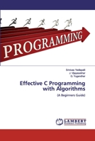 Effective C Programming with Algorithms: 6139824524 Book Cover