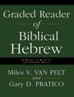 Graded Reader of Biblical Hebrew: A Guide to Reading the Hebrew Bible 0310251575 Book Cover