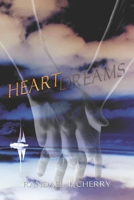 Heartdreams 1979896070 Book Cover