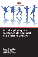 Activité physique et habitudes de sommeil des écoliers urbains (French Edition) 6208632714 Book Cover