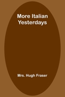 More Italian Yesterdays 9357970606 Book Cover