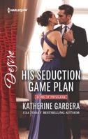 His Seduction Game Plan 0373734611 Book Cover