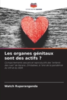 Les organes génitaux sont des actifs ?: Comportements sexuels et reproductifs des "enfants des rues" de Harare, Zimbabwe, à l'ère de la pandémie du VIH et du SIDA (French Edition) 6203247669 Book Cover