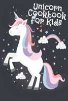 Unicorn Cookbook For Kids: Blank Recipe Cook Book Journal To Write In Favorite Edible Unicorn Food, Rainbow Treats, Colorful Creations, Mythical ... About Fairy Rainbow Pixie Dust & Glimmer 3749728100 Book Cover