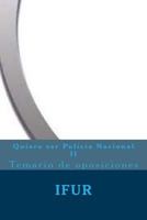 Quiero Ser Policia Nacional II: Temario de Oposiciones 1539629848 Book Cover