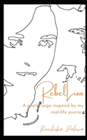 RebelLion: A poetic saga inspired by my real-life journey B09SF4PP1Q Book Cover